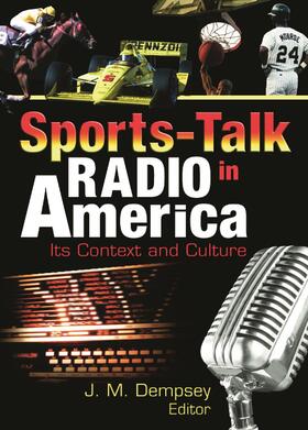 Hoffmann / Dempsey / Manning |  Sports-Talk Radio in America | Buch |  Sack Fachmedien