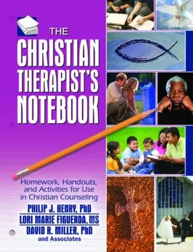 Henry / Figueroa / Miller |  The Christian Therapist's Notebook | Buch |  Sack Fachmedien