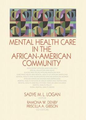 Logan / Denby / Gibson |  Mental Health Care in the African-American Community | Buch |  Sack Fachmedien