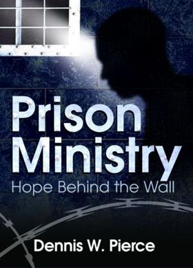 Pierce |  Prison Ministry | Buch |  Sack Fachmedien