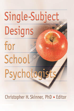 Skinner |  Single-Subject Designs for School Psychologists | Buch |  Sack Fachmedien