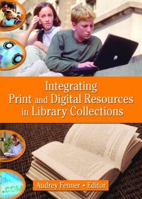 Katz |  Integrating Print and Digital Resources in Library Collections | Buch |  Sack Fachmedien