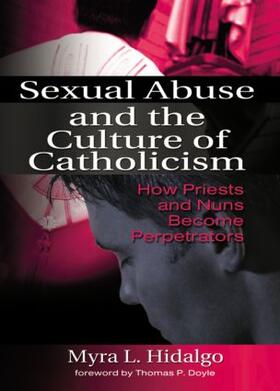 Hidalgo |  Sexual Abuse and the Culture of Catholicism | Buch |  Sack Fachmedien