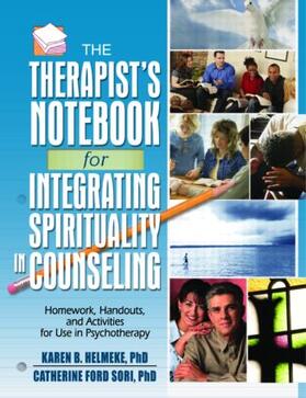 Helmeke / Ford Sori |  The Therapist's Notebook for Integrating Spirituality in Counseling I | Buch |  Sack Fachmedien