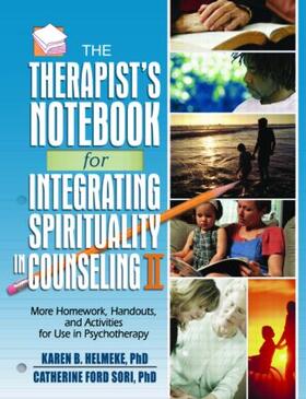 Helmeke / Ford Sori |  The Therapist's Notebook for Integrating Spirituality in Counseling II | Buch |  Sack Fachmedien