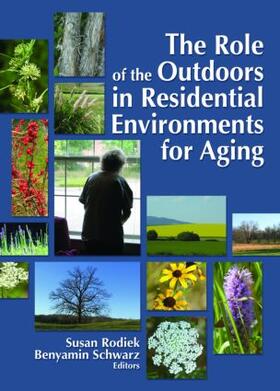 Rodiek / Schwarz |  The Role of the Outdoors in Residential Environments for Aging | Buch |  Sack Fachmedien