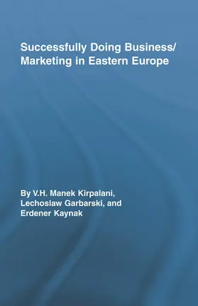 Kirpalani / Garbarski / Kaynak |  Successfully Doing Business/Marketing In Eastern Europe | Buch |  Sack Fachmedien