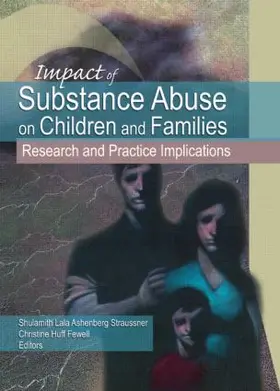 Fewell Huff |  Impact of Substance Abuse on Children and Families | Buch |  Sack Fachmedien