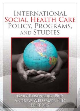 Rosenburg / Weissman |  International Social Health Care Policy, Program, and Studies | Buch |  Sack Fachmedien