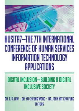 Law / Wong / Fung |  HUSITA7-The 7th International Conference of Human Services Information Technology Applications | Buch |  Sack Fachmedien