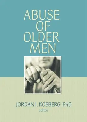 Kosberg |  Abuse of Older Men | Buch |  Sack Fachmedien