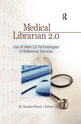 Wood |  Medical Librarian 2.0 | Buch |  Sack Fachmedien