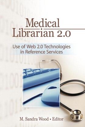 Wood |  Medical Librarian 2.0 | Buch |  Sack Fachmedien