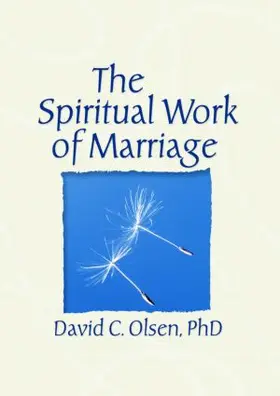 Olsen |  The Spiritual Work of Marriage | Buch |  Sack Fachmedien