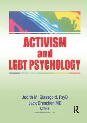 Drescher / Glassgold |  Activism and LGBT Psychology | Buch |  Sack Fachmedien