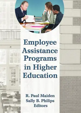 Maiden / Philips |  Employee Assistance Programs in Higher Education | Buch |  Sack Fachmedien