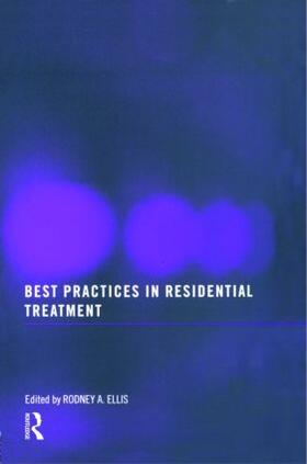 Ellis |  Best Practices in Residential Treatment | Buch |  Sack Fachmedien