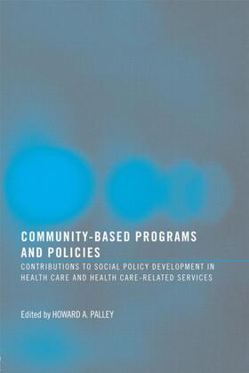 Palley |  Community-Based Programs and Policies | Buch |  Sack Fachmedien