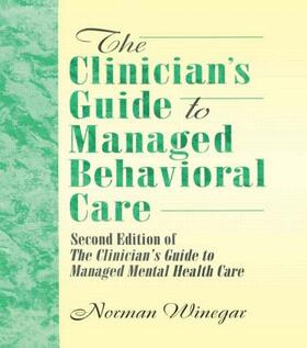 Winston / Winegar |  The Clinician's Guide to Managed Behavioral Care | Buch |  Sack Fachmedien