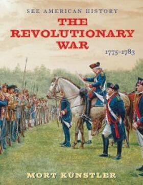 Axelrod |  The Revolutionary War: 1775-1783 | eBook | Sack Fachmedien