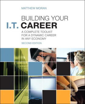 Moran |  Building Your I.T. Career | Buch |  Sack Fachmedien