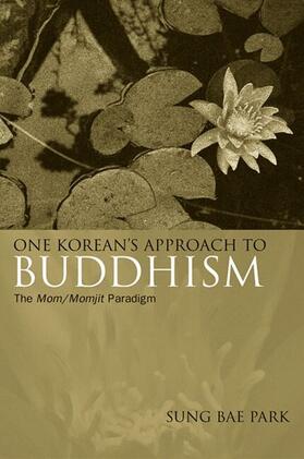 Park |  One Korean's Approach to Buddhism | eBook | Sack Fachmedien