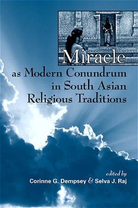 Raj / Dempsey |  Miracle as Modern Conundrum in South Asian Religious Traditions | eBook | Sack Fachmedien