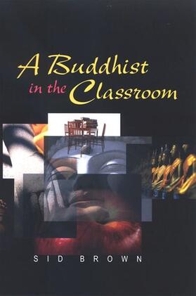 Brown |  A Buddhist in the Classroom | eBook | Sack Fachmedien