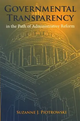 Piotrowski |  Governmental Transparency in the Path of Administrative Reform | eBook | Sack Fachmedien