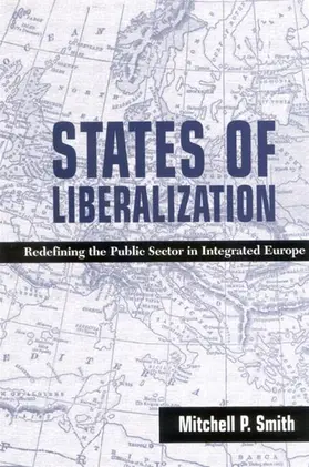 Smith |  States of Liberalization | eBook | Sack Fachmedien