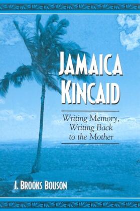 Bouson |  Jamaica Kincaid | eBook | Sack Fachmedien