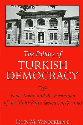 VanderLippe |  The Politics of Turkish Democracy | eBook | Sack Fachmedien