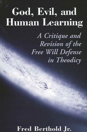 Berthold Jr. |  God, Evil, and Human Learning | eBook | Sack Fachmedien