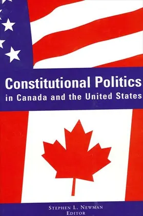 Newman |  Constitutional Politics in Canada and the United States | eBook | Sack Fachmedien