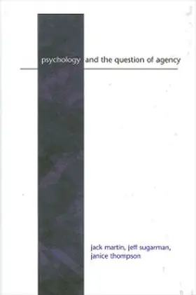 Martin / Sugarman / Thompson |  Psychology and the Question of Agency | eBook | Sack Fachmedien