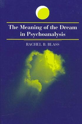 Blass |  The Meaning of the Dream in Psychoanalysis | eBook | Sack Fachmedien