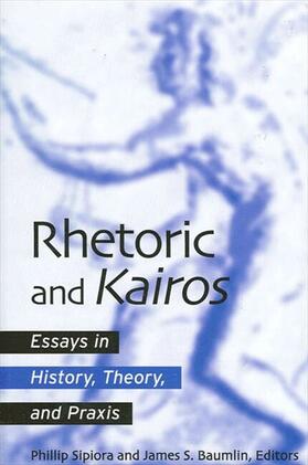Sipiora / Baumlin |  Rhetoric and Kairos | eBook | Sack Fachmedien