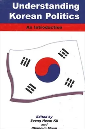 Kil / Moon |  Understanding Korean Politics | eBook | Sack Fachmedien