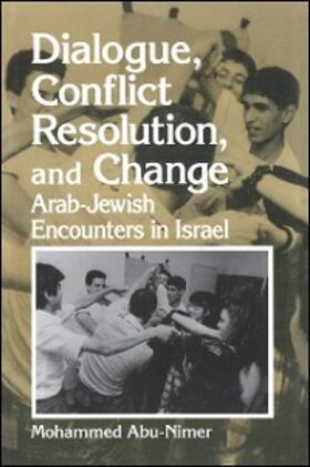 Abu-Nimer |  Dialogue, Conflict Resolution, and Change | eBook | Sack Fachmedien