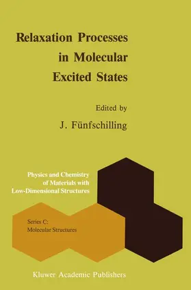 Fünfschilling |  Relaxation Processes in Molecular Excited States | Buch |  Sack Fachmedien