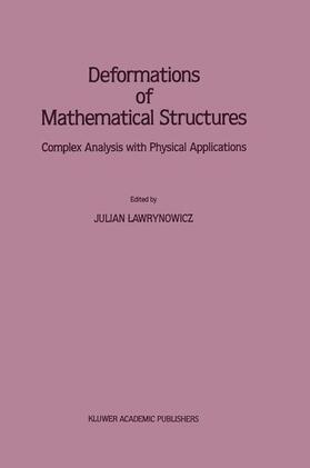 Lawrynowicz |  Deformations of Mathematical Structures | Buch |  Sack Fachmedien