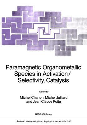 Chanon / Julliard / Poite |  Paramagnetic Organometallic Species in Activation/Selectivity, Catalysis | Buch |  Sack Fachmedien