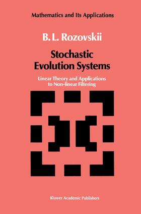 Rozovskii |  Stochastic Evolution Systems | Buch |  Sack Fachmedien