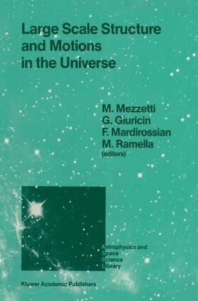 Mezzetti / Giuricin / Mardirossian |  Large Scale Structure and Motions in the Universe | Buch |  Sack Fachmedien