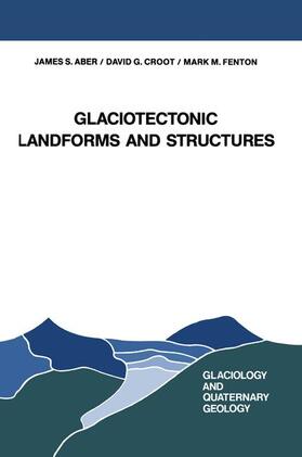 Aber / Fenton / Croot |  Glaciotectonic Landforms and Structures | Buch |  Sack Fachmedien