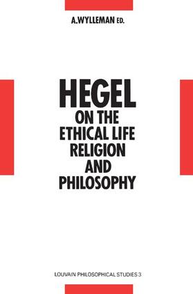 Wylleman |  Hegel on the Ethical Life, Religion and Philosophy | Buch |  Sack Fachmedien