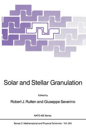 Rutten / Severino |  Solar and Stellar Granulation | Buch |  Sack Fachmedien
