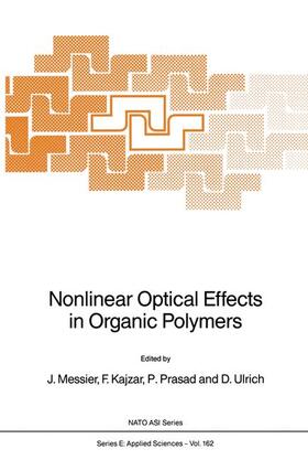 Messier / Ulrich / Prasad |  Nonlinear Optical Effects in Organic Polymers | Buch |  Sack Fachmedien