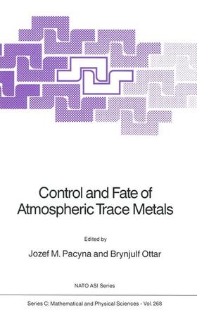 Ottar / Pacyna |  Control and Fate of Atmospheric Trace Metals | Buch |  Sack Fachmedien