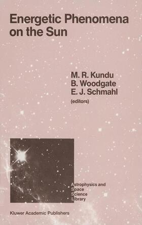 Kundu / Schmahl / Woodgate |  Energetic Phenomena on the Sun | Buch |  Sack Fachmedien